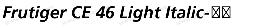 Frutiger CE 46 Light Italic字体转换